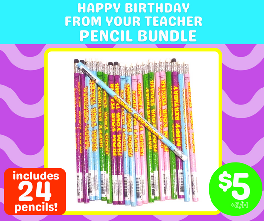 Happy Birthday From Your Teacher Pencil Bundle